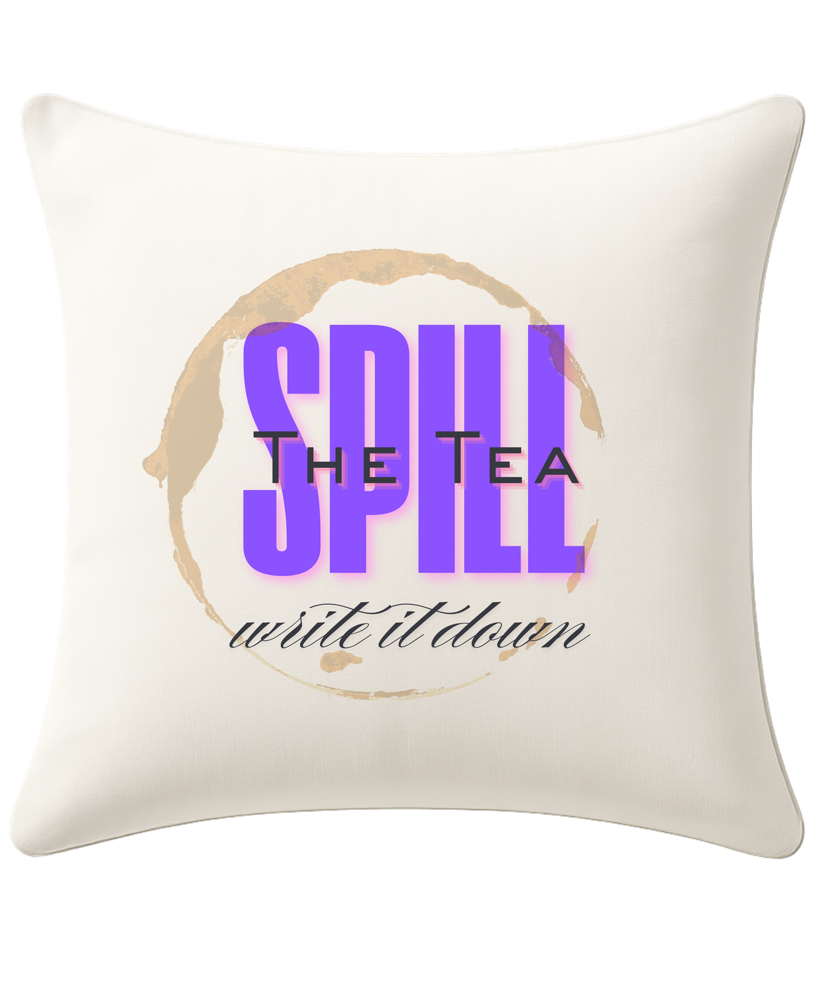 Spill the Tea... Write It Down Pocket Pillow
